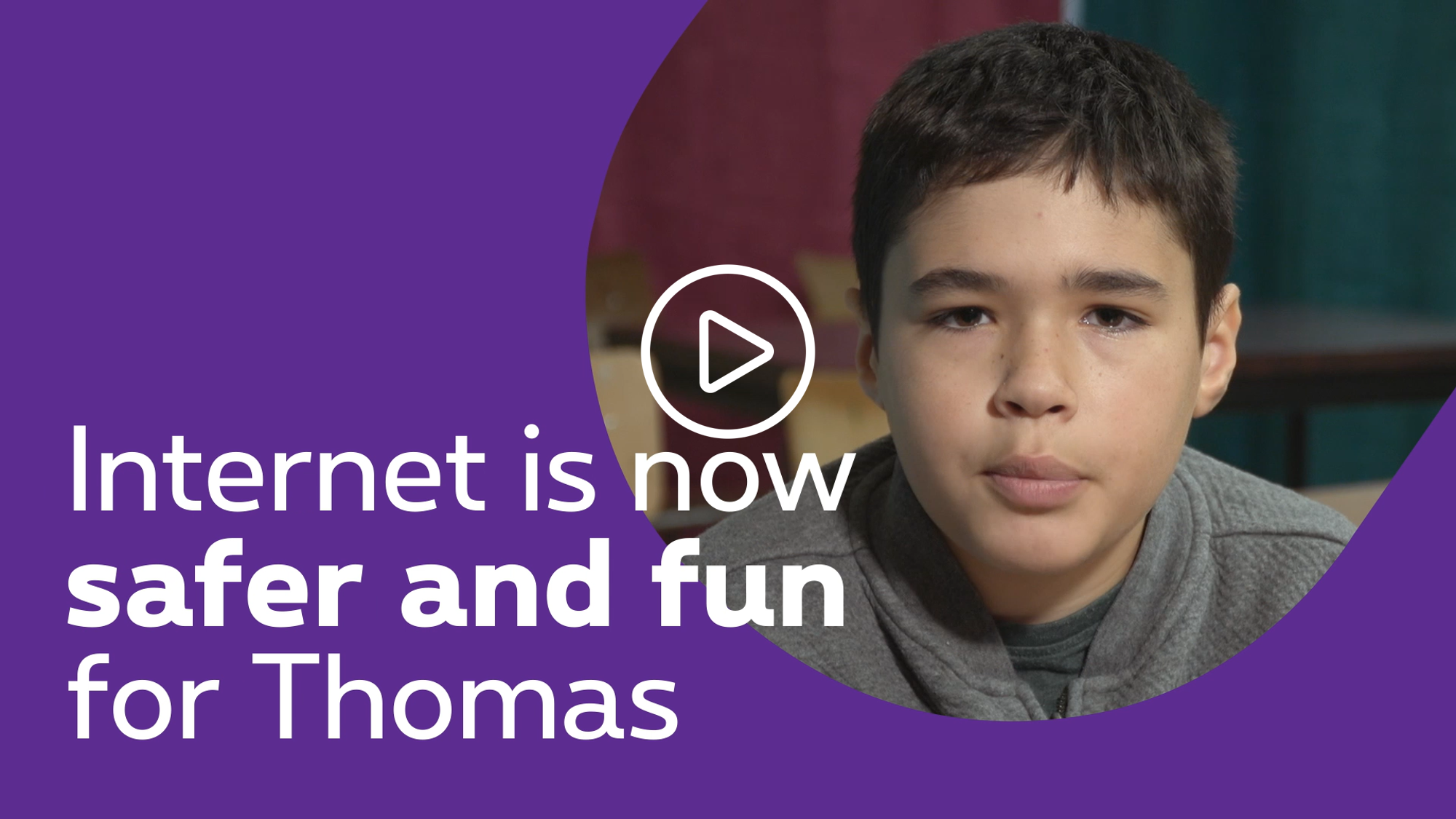 Internet is now safe and fun for Thomas - click to discover the video