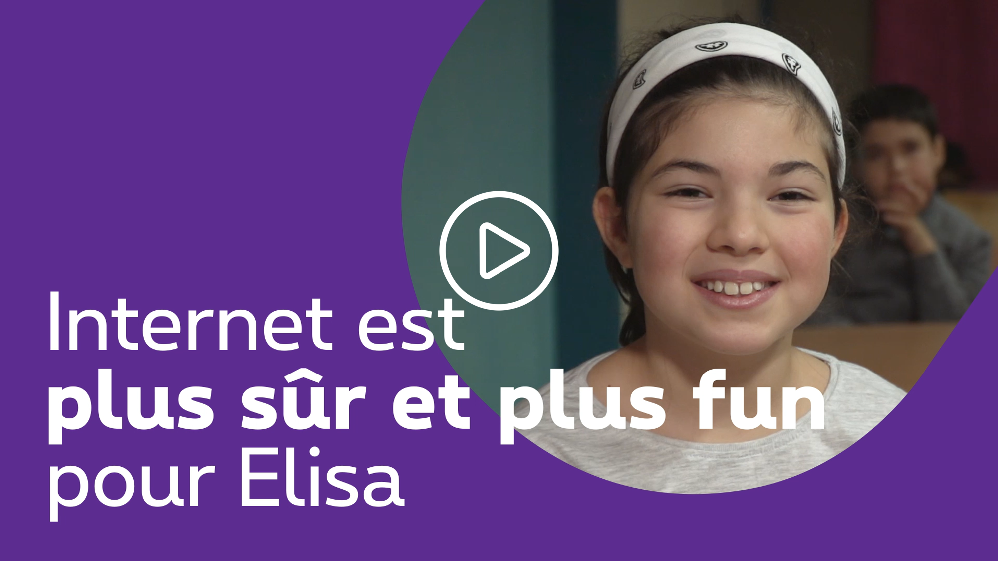 Internet est maintenant plus sûr et plus fun pour Elisa - clique pour découvrir la video